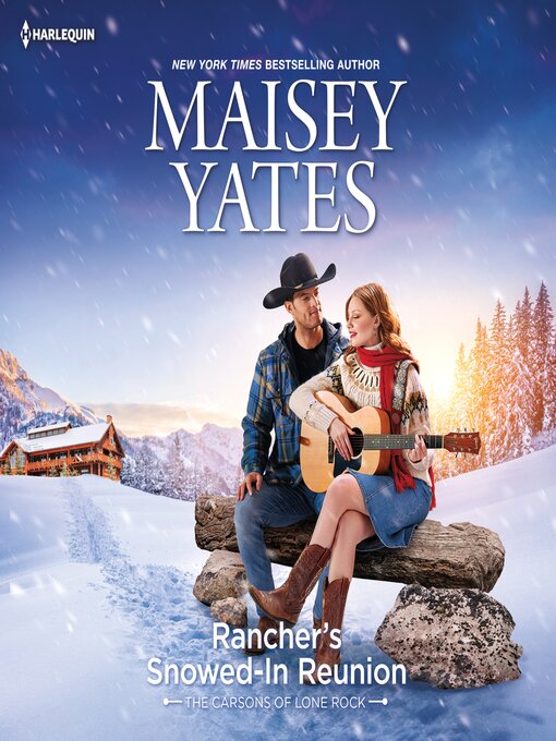 Title details for Rancher's Snowed-In Reunion by Maisey Yates - Available